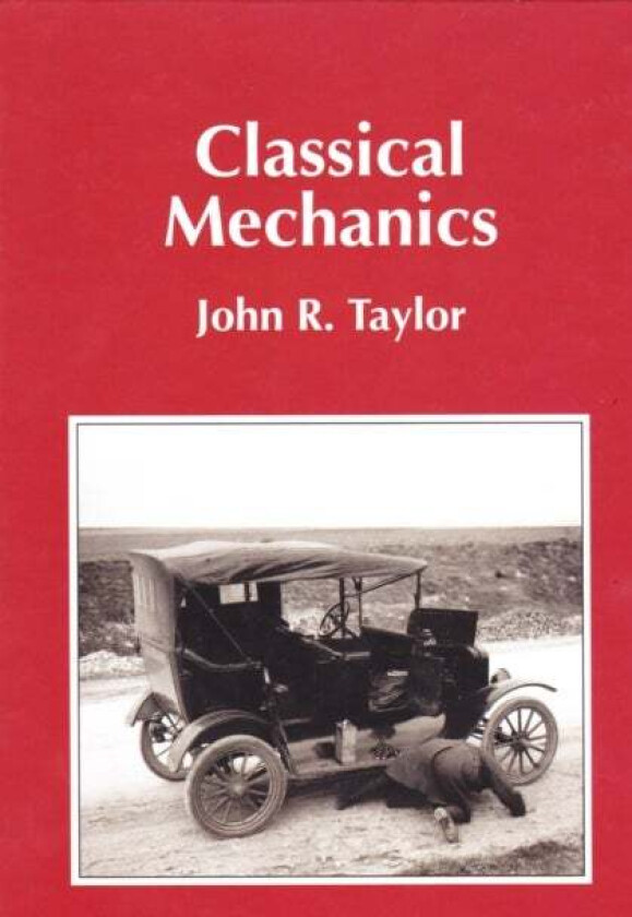 Classical Mechanics av John R. Taylor