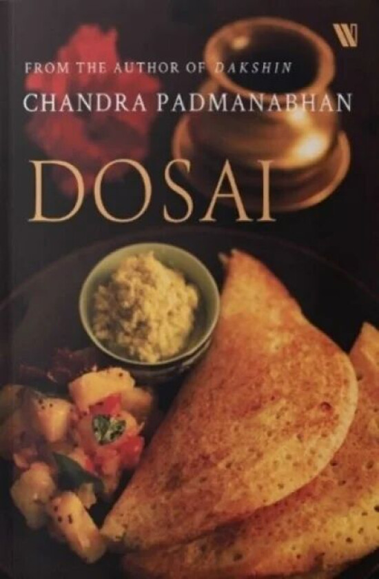 Dosai av Chandra Padmanabhan