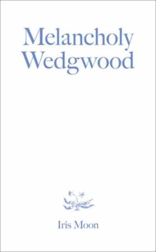 Melancholy Wedgwood av Iris Moon