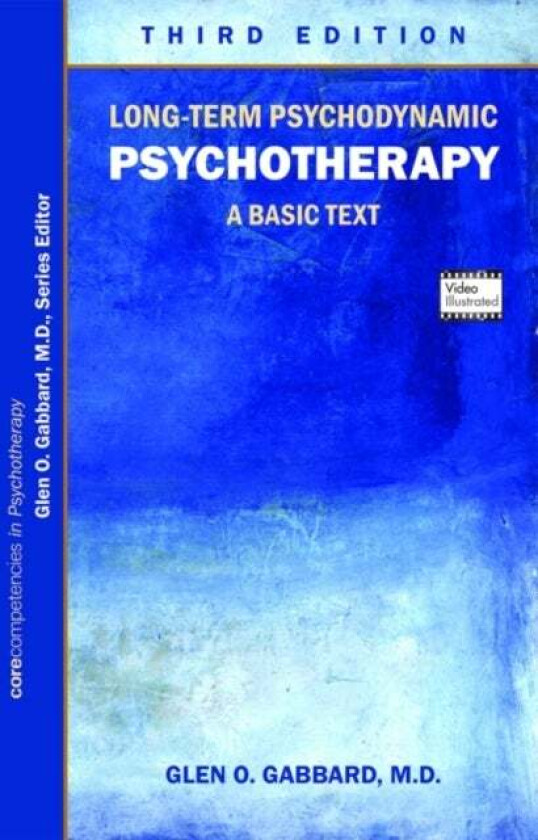 Long-Term Psychodynamic Psychotherapy av Glen O. Gabbard