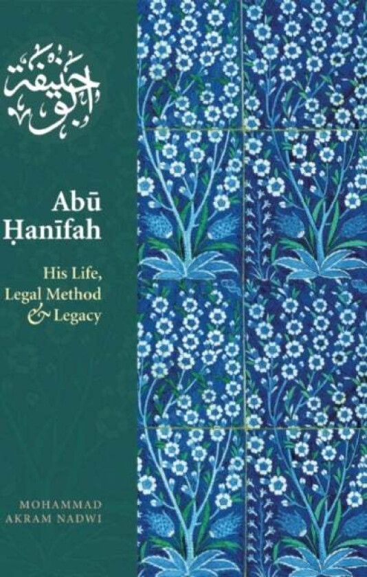 Abu Hanifah av Mohammed Akram Nadwi