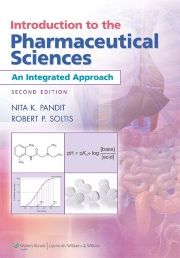 Introduction to the Pharmaceutical Sciences av Nita K. Pandit, Robert P. Soltis