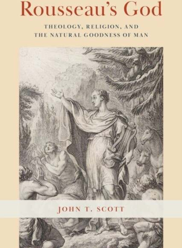 Rousseau's God av John T. Scott