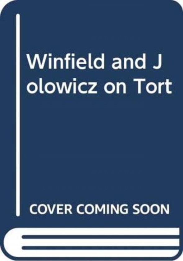 Winfield and Jolowicz on Tort av James Goudkamp, Professor Donal Nolan
