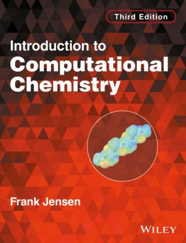 Introduction to Computational Chemistry av Frank Jensen