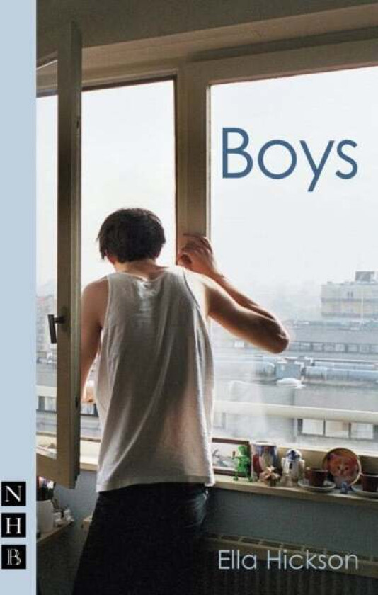 Boys (NHB Modern Plays) av Ella Hickson