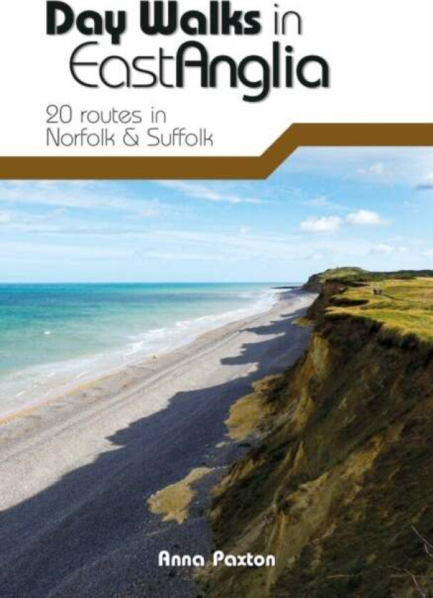 Day Walks in East Anglia av Anna Paxton