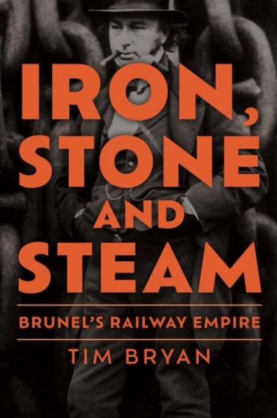 Iron, Stone and Steam av Tim Bryan