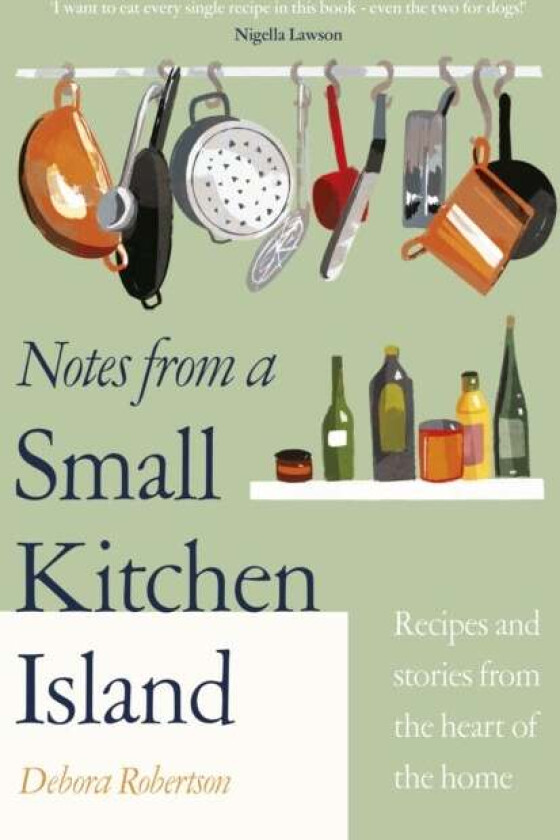 Notes from a Small Kitchen Island av Debora Robertson