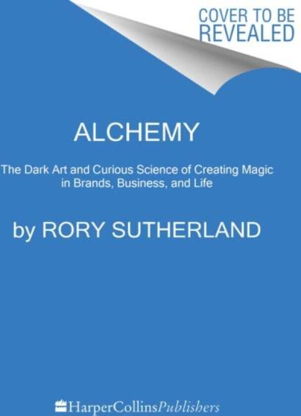 Alchemy av Rory Sutherland