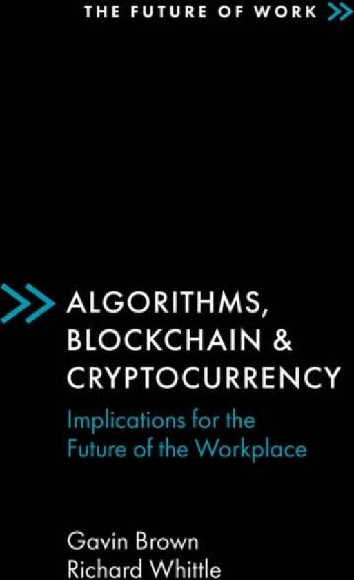 Algorithms, Blockchain & Cryptocurrency av Gavin (Manchester Metropolitan University UK) Brown, Richard (Manchester Metropolitan University UK) Wh