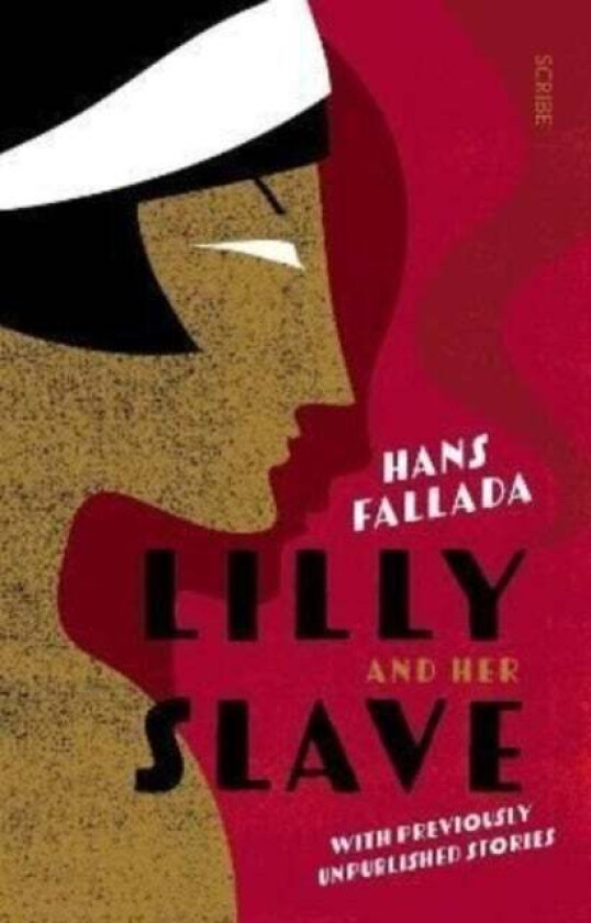 Lilly and Her Slave av Hans Fallada