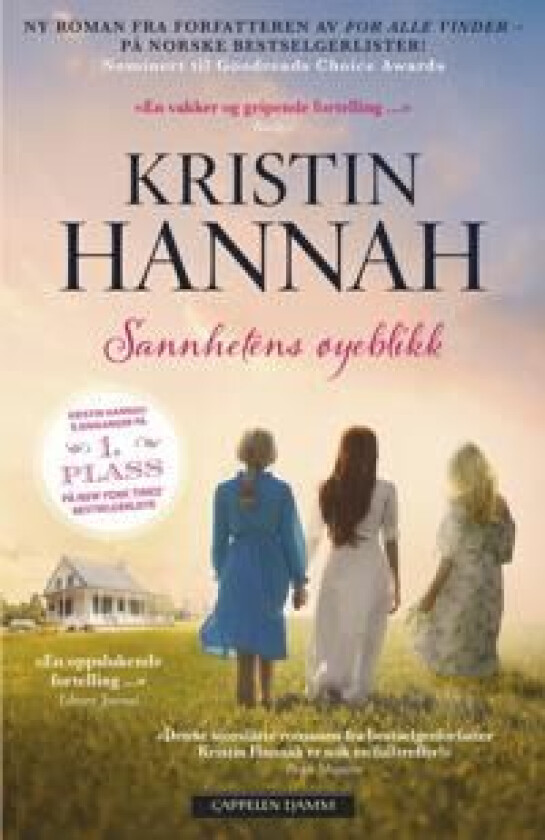 Sannhetens øyeblikk av Kristin Hannah