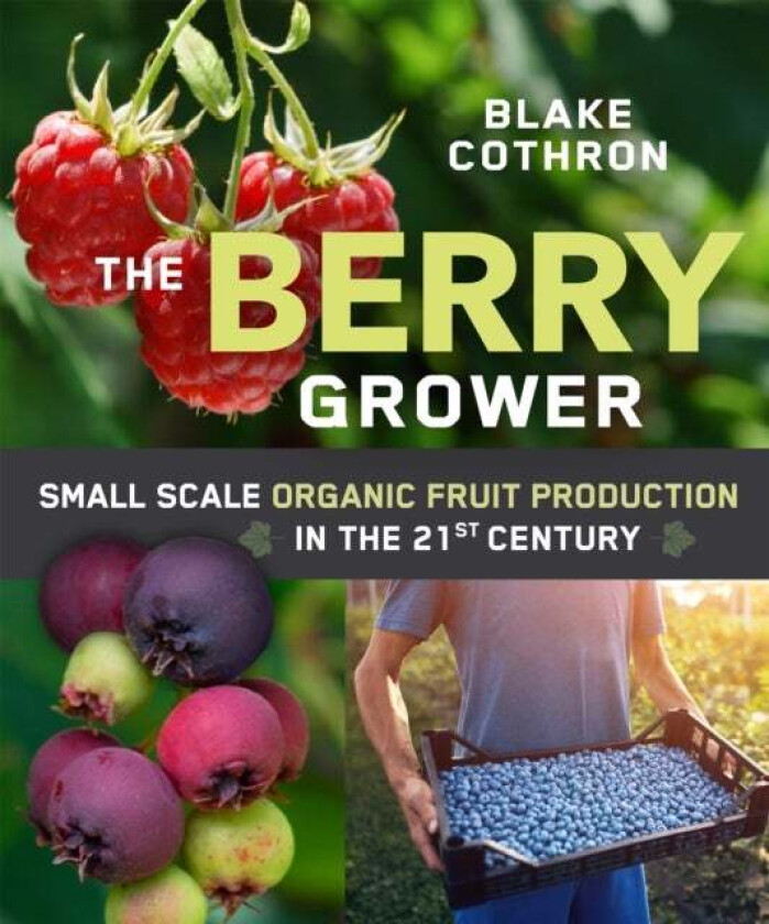 The Berry Grower av Blake Cothron