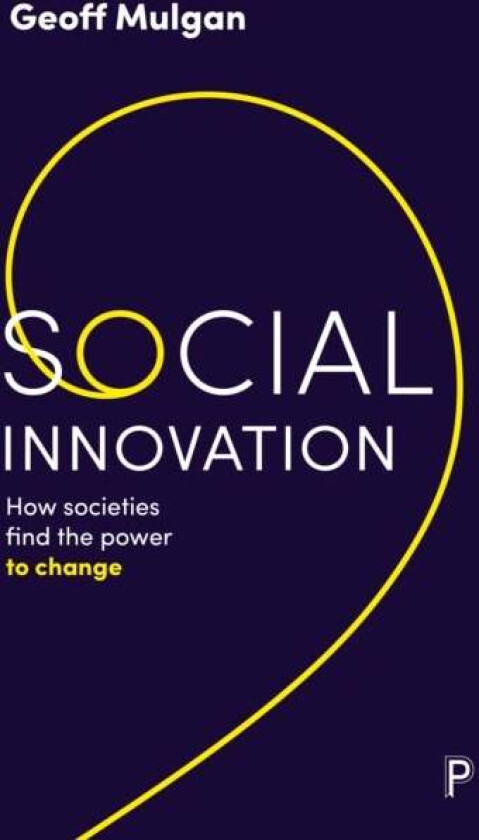 Social Innovation av Geoff ( University College Lond Mulgan