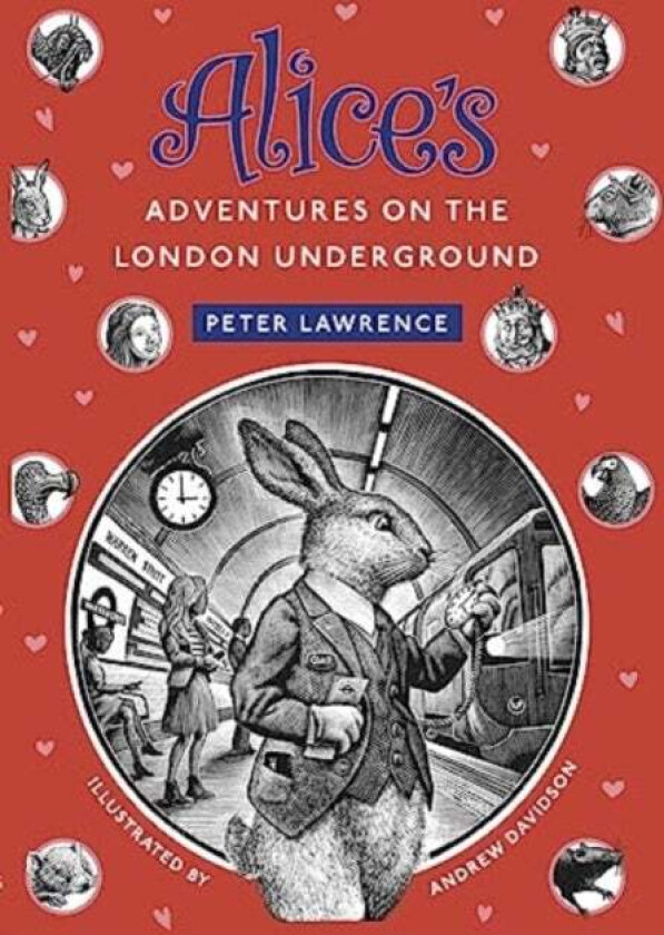 Alice's Adventures on the London Underground av Peter Lawrence