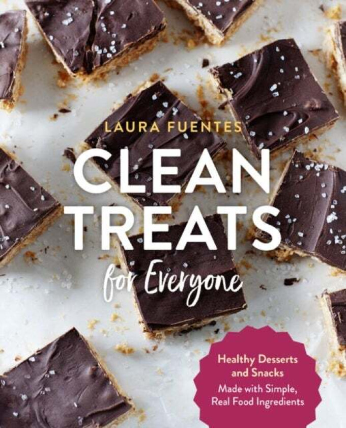 Clean Treats for Everyone av Laura Fuentes