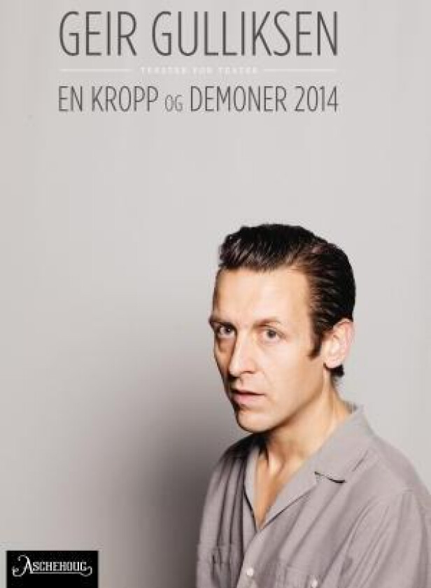 En kropp og Demoner 2014 av Geir Gulliksen