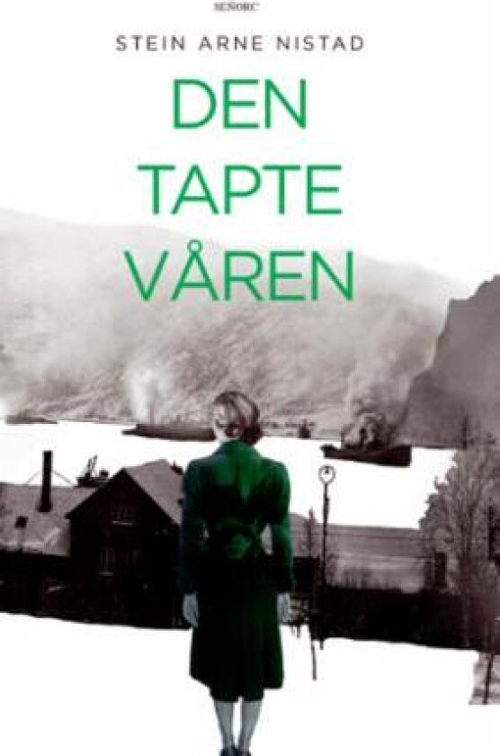 Den tapte våren av Stein Arne Nistad