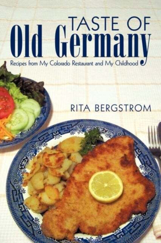 Taste of Old Germany av Rita Bergstrom
