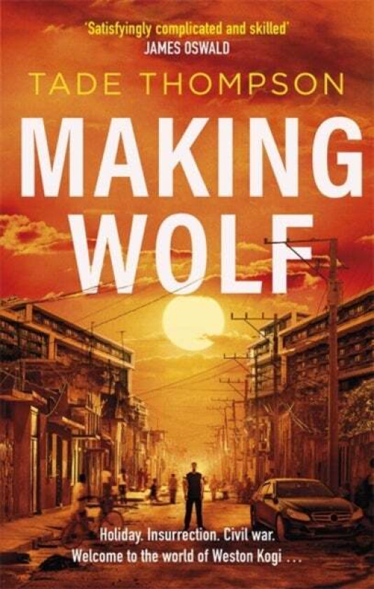 Making Wolf av Tade Thompson