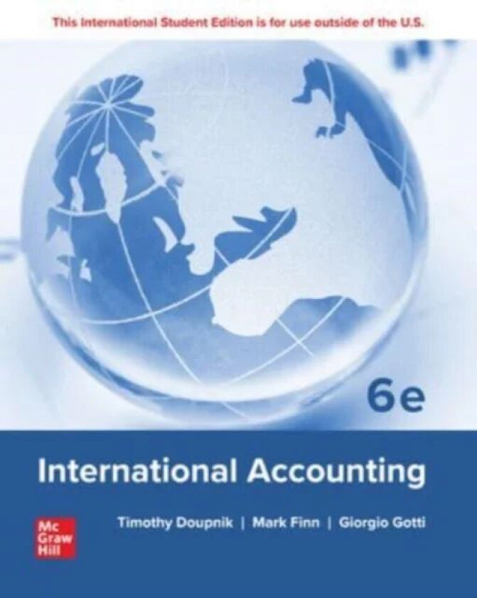 International Accounting ISE av Timothy Doupnik, Mark Finn, Giorgio Gotti, Hector Perera