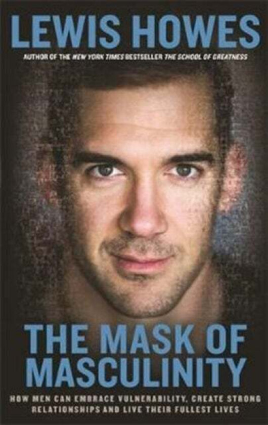 The Mask of Masculinity av Lewis Howes
