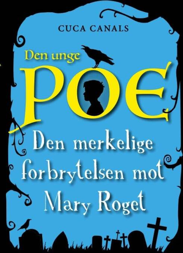 Den merkelige forbrytelsen mot Mary Roget av Cuca Canals