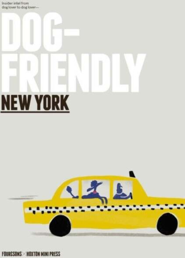 Dog-friendly New York av Four & Sons