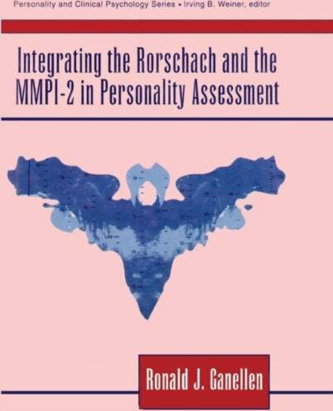 Integrating the Rorschach and the MMPI-2 in Personality Assessment av Ronald J. Ganellen