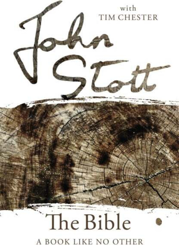 The Bible av John (Author) Stott, Dr Tim (Author) Chester