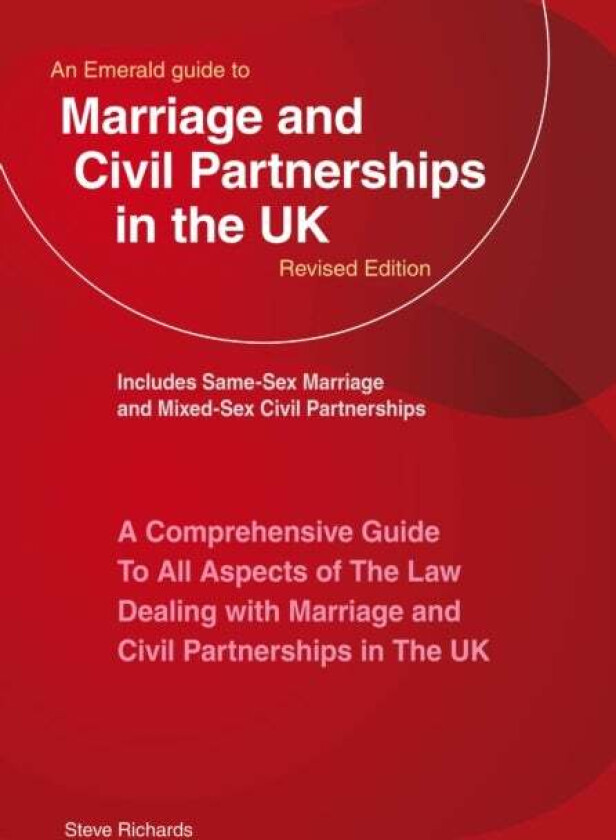 An Emerald Guide To Marriage And Civil Partnerships In The Uk av Steve Richards