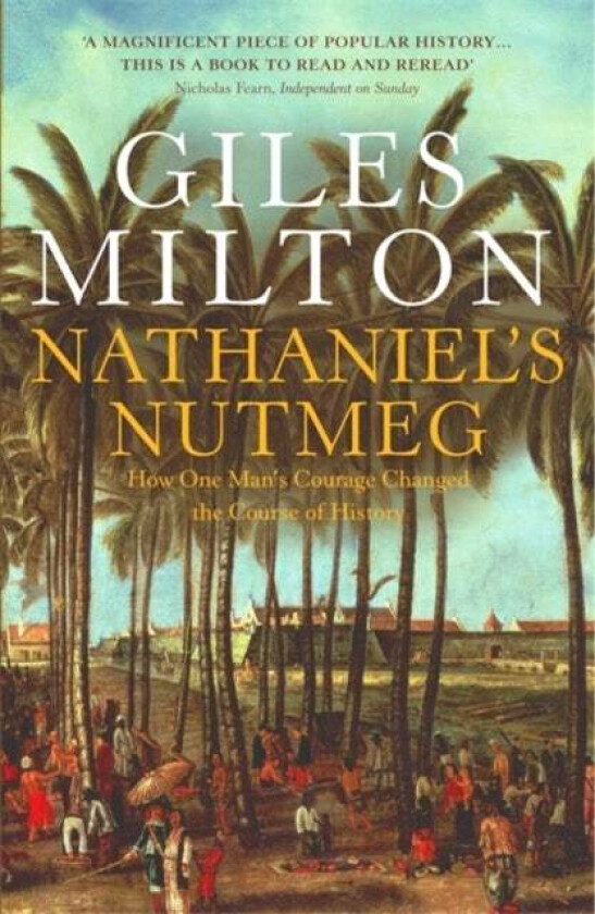 Nathaniel's Nutmeg av Giles Milton