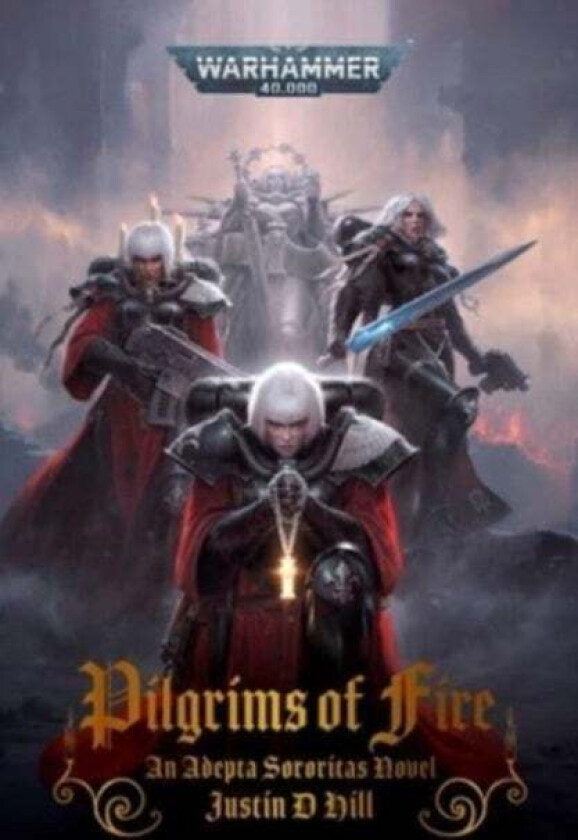 Pilgrims of Fire av Justin D Hill
