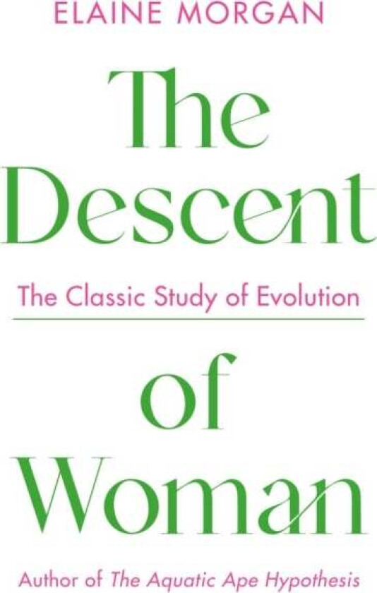 The Descent of Woman av Elaine Morgan