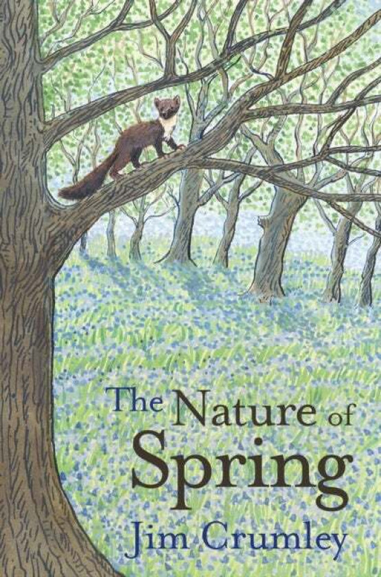 The Nature of Spring av Jim Crumley