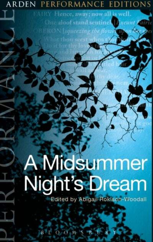A Midsummer Night's Dream: Arden Performance Editions av William (Stratford-upon-Avon) Shakespeare