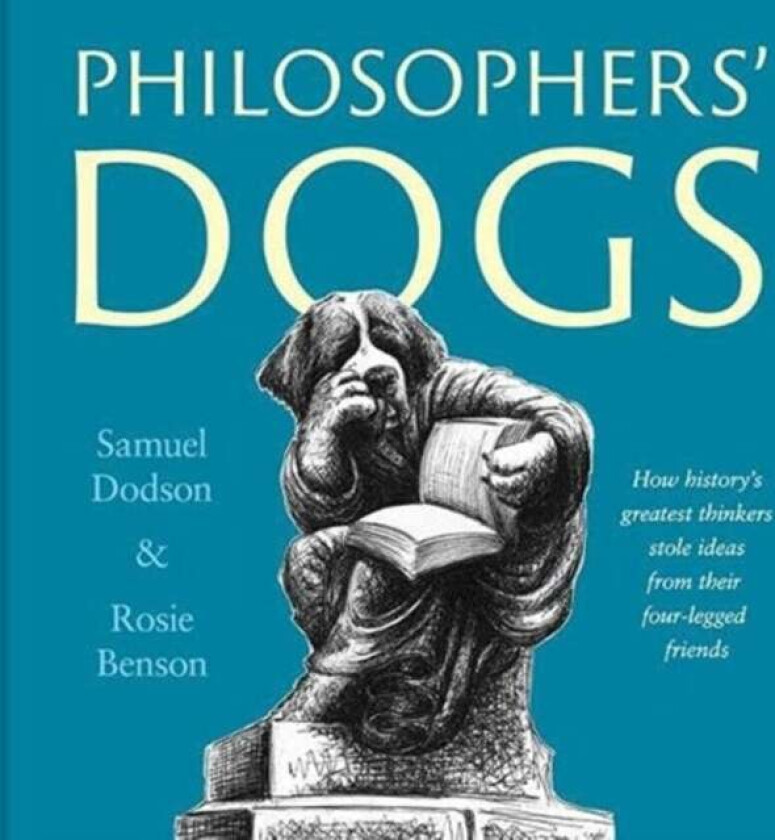 Philosophers' Dogs av Samuel Dodson, Rosie Benson