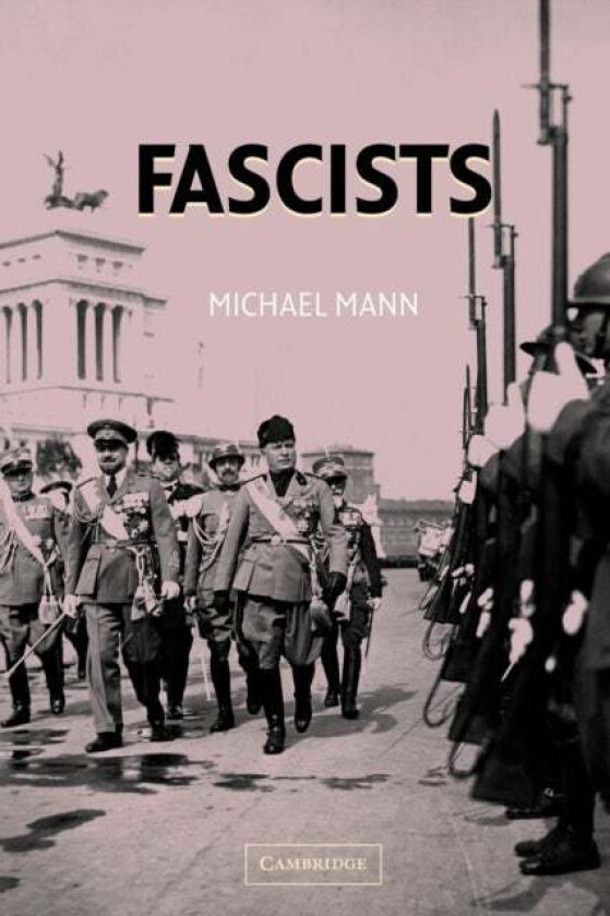 Fascists av Michael (University of California Los Angeles) Mann