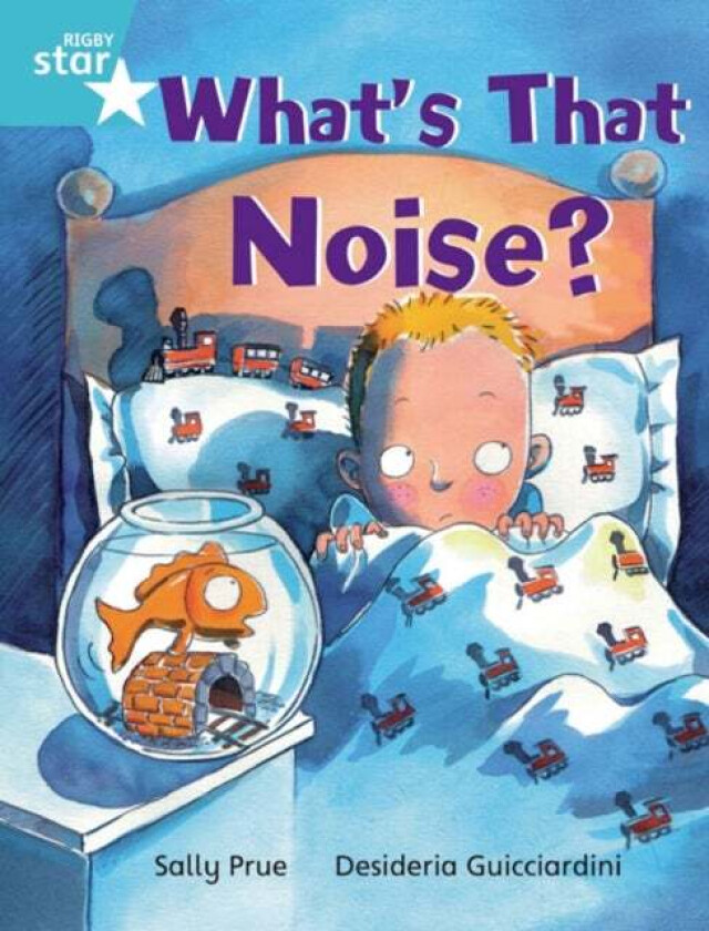 Rigby Star Independent Turquoise Reader 3: What's That Noise? av Sally Prue