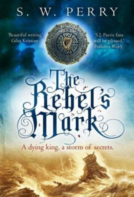 The Rebel's Mark av S. W. Perry