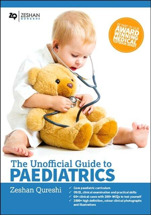 Unofficial Guide to Paediatrics av Zeshan BM BSc(Hons) MSc BM MRCPCH FAcadMEd MRCPS(Glasg) (Paediatric Registrar London Deanery United Kingdom) Quresh