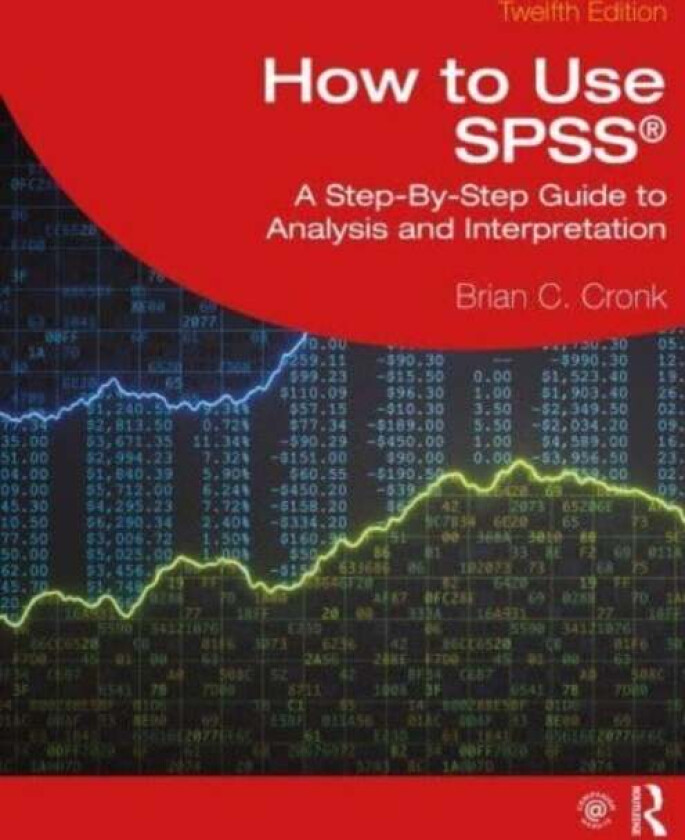 How to Use SPSS (R) av Brian C. Cronk