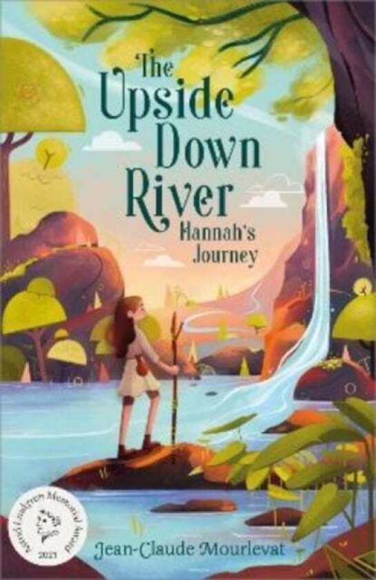 The Upside Down River: Hannah's Journey av Jean-Claude Mourlevat