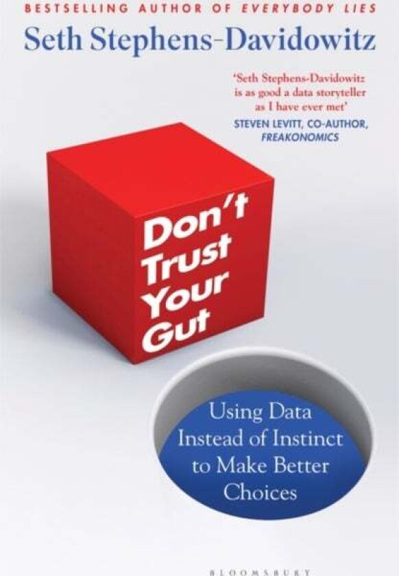 Don't Trust Your Gut av Seth Stephens-Davidowitz