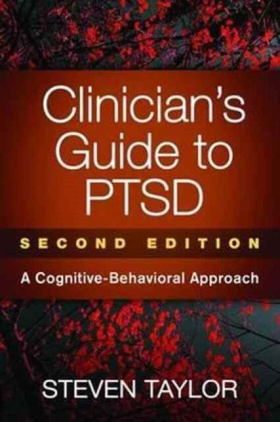 Clinician's Guide to PTSD, Second Edition av Steven Taylor