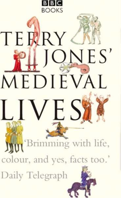 Terry Jones' Medieval Lives av Alan Ereira, Terry Jones