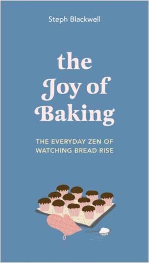 The Joy of Baking av Steph Blackwell