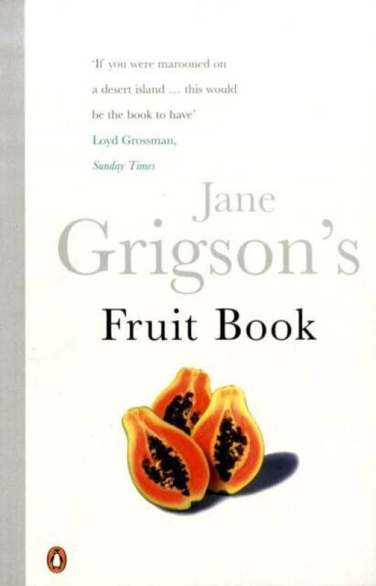 Jane Grigson's Fruit Book av Jane Grigson