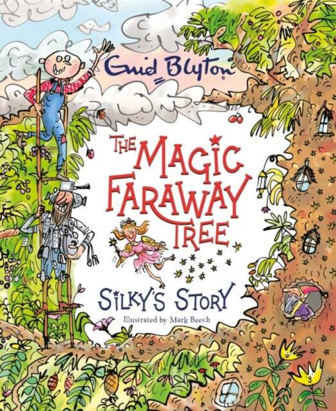 The Magic Faraway Tree: Silky's Story av Enid Blyton, Jeanne Willis
